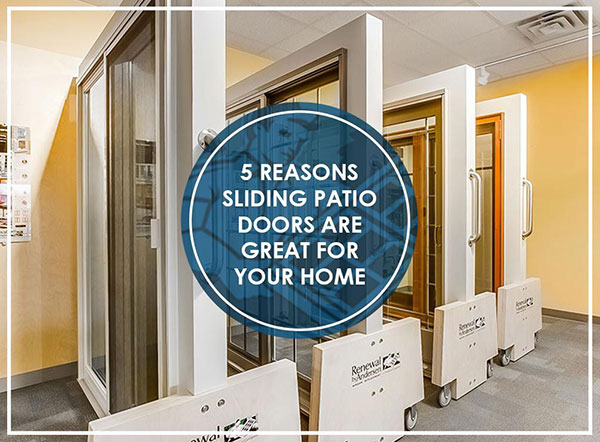 5 Reasons Sliding Patio Doors Are Great for Your Home