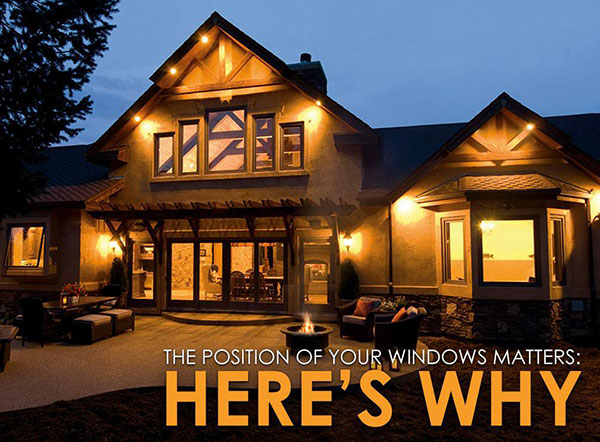 The Position of Your Windows Matters Here’s Why