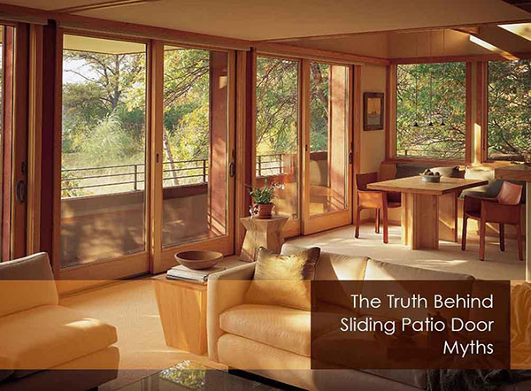 The Truth Behind Sliding Patio Door Myths