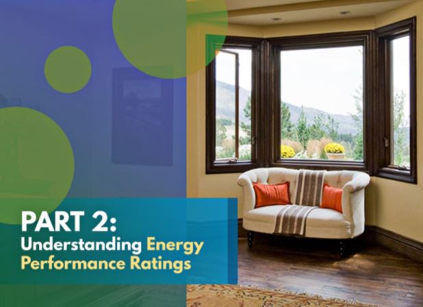 A Quick Guide to Window Energy Performance Ratings - Part 2: Understanding Energy Performance Ratings