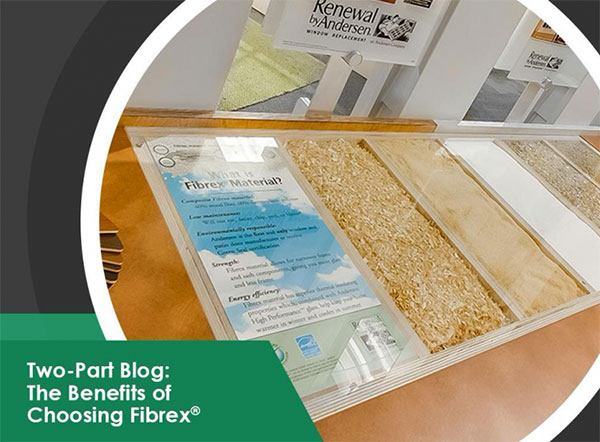 Two-Part Blog The Benefits of Choosing Fibrex®