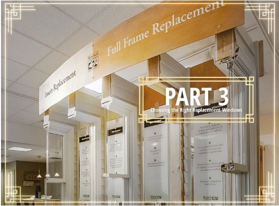 Getting Started With Window Replacement - Part 3: Choosing the Right Replacement Windows